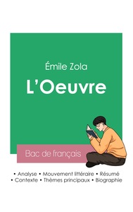 Réussir son Bac de français 2023 : Analyse de L'Oeuvre d'Émile Zola