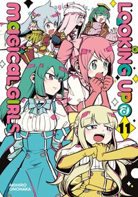 LOOKING UP TO MAGICAL GIRLS - TOME 11
