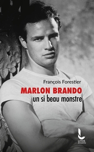 Marlon Brando, un si beau monstre