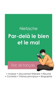 Réussir son Bac de philosophie 2023 : Analyse de l'essai Par-delà le bien et le mal de Nietzsche