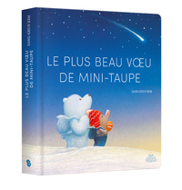 Le Plus beau voeu de mini-taupe - Édition tout-carton