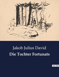 Die Tochter Fortunats