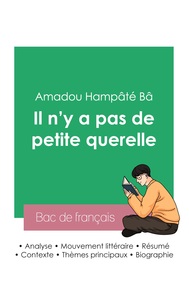 Réussir son Bac de français 2023 : Analyse du recueil Il n'y a pas de petite querelle de Amadou Hampâté Bâ