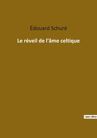 Le réveil de l'âme celtique
