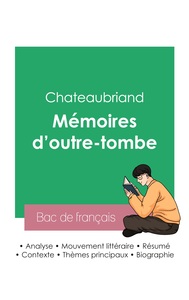 Réussir son Bac de français 2023 : Analyse des Mémoires d'outre-tombe de Chateaubriand