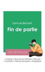 Réussir son Bac de français 2023 : Analyse de Fin de partie de Samuel Beckett