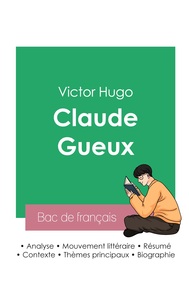 Réussir son Bac de français 2023 : Analyse de Claude Gueux de Victor Hugo