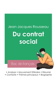 Réussir son Bac de philosophie 2023 : Analyse de l'essai Du contrat social de Jean-Jacques Rousseau