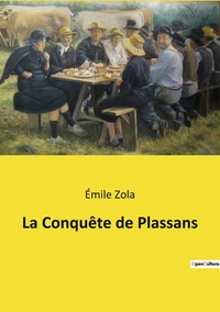 LA CONQUETE DE PLASSANS