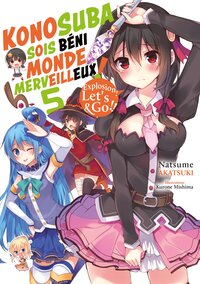 Konosuba : Sois béni monde merveilleux ! (Light Novel)