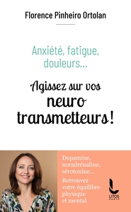 AGISSEZ SUR VOS NEUROTRANSMETTEURS