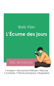 Réussir son Bac de français 2023 : Analyse de L'Écume des jours de Boris Vian