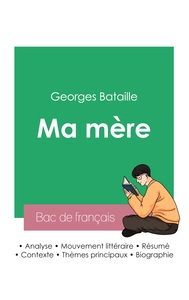 Réussir son Bac de français 2023 : Analyse de Ma mère de George Bataille