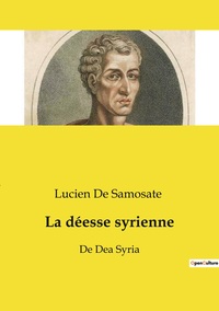 La déesse syrienne