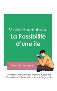 Réussir son Bac de français 2023 : Analyse de La Possibilité d'une île de Michel Houellebecq