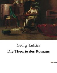 DIE THEORIE DES ROMANS