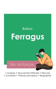 Réussir son Bac de français 2023 : Analyse de Ferragus de Balzac