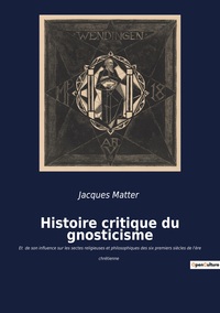 Histoire critique du gnosticisme