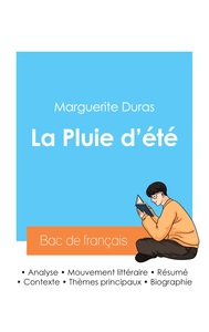 Réussir son Bac de français 2024 : Analyse de La Pluie d'été de Marguerite Duras