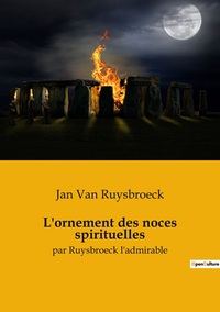 L'ornement des noces spirituelles