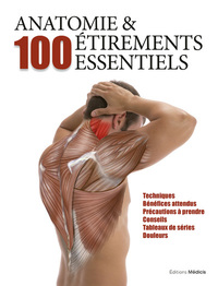 Anatomie et 100 étirements essentiels