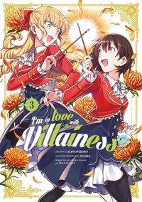 I'M IN LOVE WITH THE VILLAINESS - TOME 03
