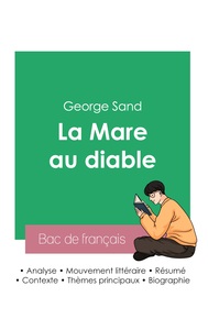 Réussir son Bac de français 2023 : Analyse de La Mare au diable de George Sand