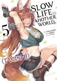 SLOW LIFE IN ANOTHER WORLD (I WISH!) - TOME 5