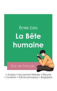 Réussir son Bac de français 2023 : Analyse de La Bête humaine d'Émile Zola