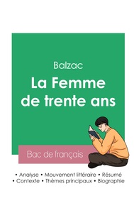 Réussir son Bac de français 2023 : Analyse de La Femme de trente ans de Balzac