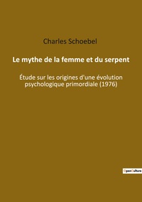 Le mythe de la femme et du serpent