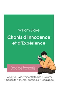 Réussir son Bac de français 2023 : Analyse du recueil Chants d'Innocence et d'Expérience de William Blake