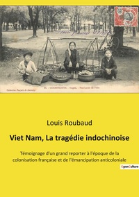 Viet Nam, La tragédie indochinoise