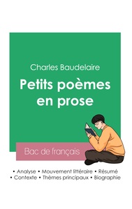 Réussir son Bac de français 2023 : Analyse des Petits poèmes en prose de Charles Baudelaire