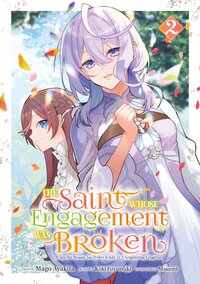 THE SAINT WHOSE ENGAGEMENT WAS BROKEN - TOME 02