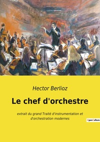 Le chef d'orchestre