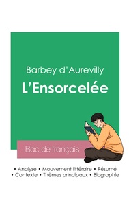 Réussir son Bac de français 2023 : Analyse de L'Ensorcelée de Barbey d'Aurevilly