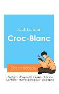 Réussir son Bac de français 2024 : Analyse de Croc-Blanc de Jack London