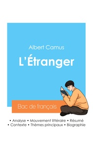 REUSSIR SON BAC DE FRANCAIS 2024 : ANALYSE DE L'ETRANGER D'ALBERT CAMUS