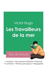 Réussir son Bac de français 2023 : Analyse des Travailleurs de la mer de Victor Hugo