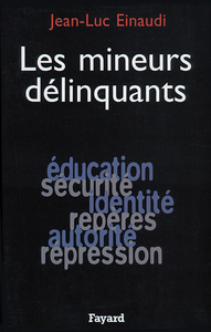 LES MINEURS DELINQUANTS