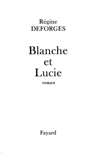 BLANCHE ET LUCIE