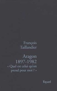 ARAGON 1897-1982 -  QUEL EST CELUI QU'ON PREND POUR MOI ?