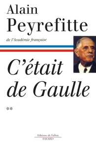 C'ETAIT DE GAULLE - TOME II