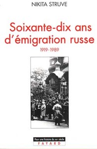 SOIXANTE-DIX ANS D'EMIGRATION RUSSE - (1919-1989)