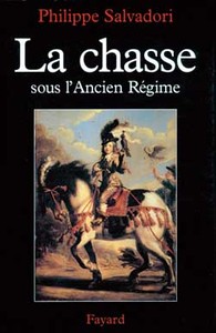 LA CHASSE SOUS L'ANCIEN REGIME