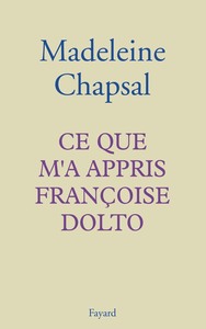 CE QUE M'A APPRIS FRANCOISE DOLTO