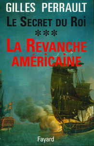 LE SECRET DU ROI - LA REVANCHE AMERICAINE