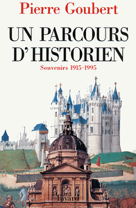 UN PARCOURS D'HISTORIEN - SOUVENIRS 1915-1995