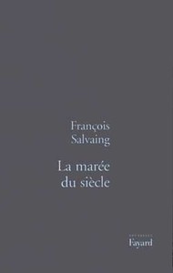 LA MAREE DU SIECLE